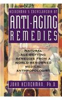 Heinerman's Encyclopedia of Anti-Aging Remedies