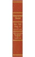 Congressional Record, V. 150, PT. 17, October 9, 2004 to November 17, 2004
