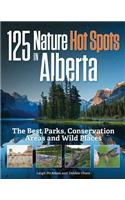 125 Nature Hot Spots in Alberta