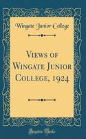 Views of Wingate Junior College, 1924 (Classic Reprint)