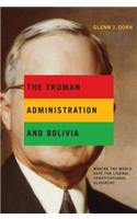 Truman Administration and Bolivia