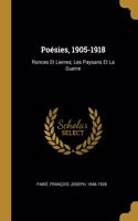 Poésies, 1905-1918: Ronces Et Lierres; Les Paysans Et La Guerre