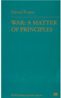 War: A Matter of Principles