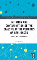 Imitation and Contamination of the Classics in the Comedies of Ben Jonson