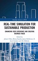 Real-time Simulation for Sustainable Production: Enhancing User Experience and Creating Business Value