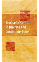 Stochastic Control in Discrete and Continuous Time