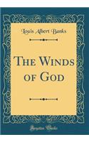 The Winds of God (Classic Reprint)