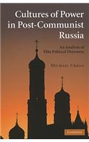 Cultures of Power in Post-Communist Russia