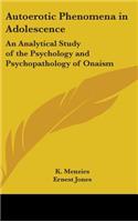 Autoerotic Phenomena in Adolescence
