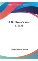 Birdlover's Year (1915)