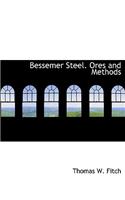 Bessemer Steel. Ores and Methods