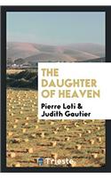 The Daughter of Heaven