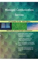 Managed Communications Services A Complete Guide - 2019 Edition