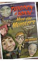Thigpen & Drndl Meet the Monsters: A Novel about Some Stuff That Happened