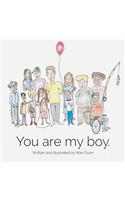 You Are My Boy