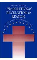 Politics of Revelation and Reason
