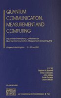 Quantum Communication, Measurement and Computing