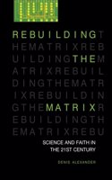 Rebuilding the Matrix