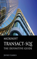 Microsoft Transact-Sql: The Definitive Guide