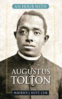 An Hour with Augustus Tolton