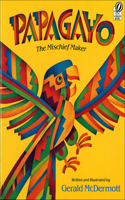 Papagayo: The Mischief Maker(Voyager Books)