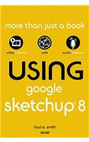 Using Google SketchUp 8