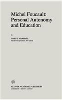 Michel Foucault: Personal Autonomy and Education