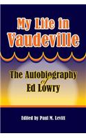My Life in Vaudeville