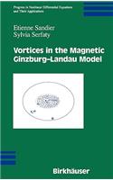 Vortices in the Magnetic Ginzburg-Landau Model