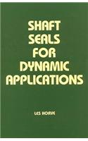 Shaft Seals for Dynamic Applications