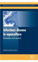 Infectious Disease in Aquaculture: Prevention and Control