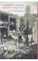 Tearing Down Prague's Jewish Town