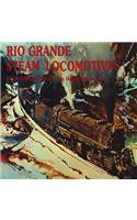 Rio Grande Steam Locomotives