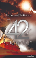 Last Hour, The First Hour, The Forty-second Generation