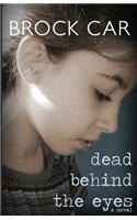 Dead Behind the Eyes