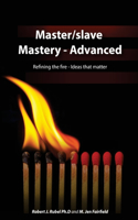 Master/slave Mastery--Advanced