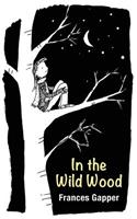 In the Wild Wood