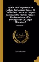 Quelle Est L'importance De L'étude Des Langues Saintes Et Quelles Sont Les Autres Langues Anciennes Qui Peuvent Faciliter Une Connaissance Plus Développée De La Langue Hébraïque ?