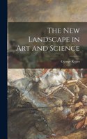 New Landscape in Art and Science