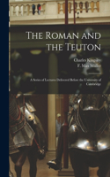 Roman and the Teuton
