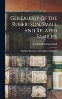 Genealogy of the Robertson, Small and Related Families