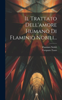 Il Trattato Dell'amore Humano Di Flaminio Nobili...