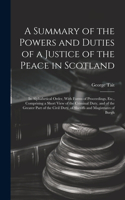 Summary of the Powers and Duties of a Justice of the Peace in Scotland