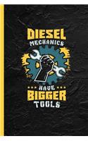 Diesel Mechanics Have Bigger Tools