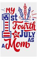 My 1st Fourth Of July As Mom