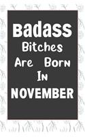 Badass Bitches Are Born In November