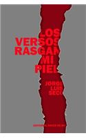 Los versos rasgan mi piel
