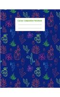 Cactus Composition Notebook: Cacti Succulent Plants Writing Pages