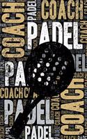 Padel Coach Journal: Cool Blank Lined Padel Lovers Notebook for Coach and Player