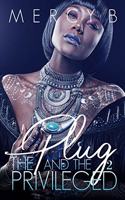 Plug & the Privileged 2